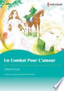 UN COMBAT POUR L'AMOUR(version colorisée)