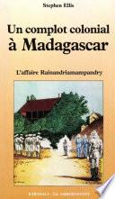 Un complot colonial à Madagascar