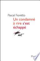 Un condamné à rire s'est échappé