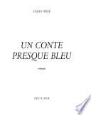 Un conte presque bleu
