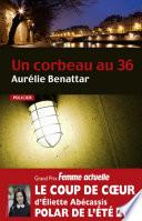 Un corbeau au 36