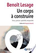 Un corps à construire