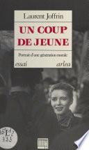 Un coup de jeune : portrait d'une génération morale