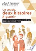 Un couple : deux histoires à guérir