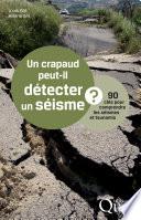 Un crapaud peut-il détecter un séisme ?