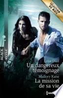 Un dangereux témoignage - La mission de sa vie