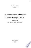 Un dauphinois méconnu, Louis-Joseph Jay, fondateur du Musée de Grenoble