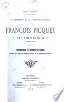 Un défenseur de la Nouvelle-France; François Picquet, le Canadien (1708-1781)