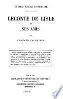 Un demi siecle litteraire. Leconte de Lisle et ses amis