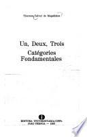 Un, deux, trois, catégories fondamentales