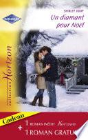 Un diamant pour Noël - Un troublant tête-à-tête (Harlequin Horizon)