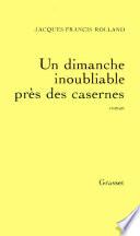 Un dimanche inoubliable près des casernes