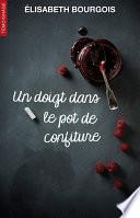 Un doigt dans le pot de confiture
