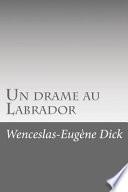 Un Drame Au Labrador