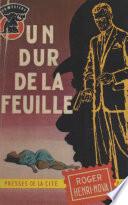 Un dur de la feuille