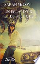Livre Un éclat d'or et de solitude