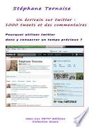 Un écrivain sur twitter : 1000 tweets et des commentaires