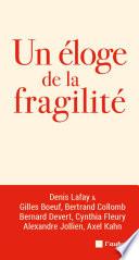Un éloge de la fragilité