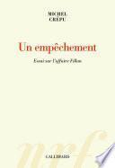 Un empêchement. Essai sur l’affaire Fillon