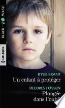 Un enfant à protéger - Plongée dans l'oubli