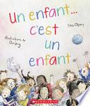 Un Enfant... c'Est Un Enfant