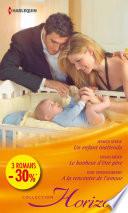 Un enfant inattendu - Le bonheur d'être père - A la rencontre de l'amour