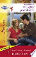 Un enfant pour Andrea - Pour tout l'amour du monde (Harlequin Horizon)