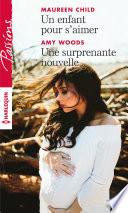 Un enfant pour s'aimer - Une surprenante nouvelle