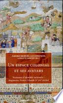 Un espace colonial et ses avatars