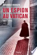 Un espion au Vatican