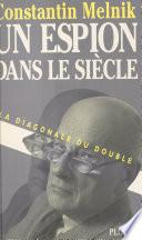 Un espion dans le siècle (1) : La diagonale du double