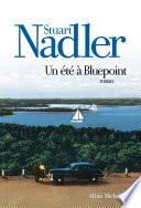 Un été à Bluepoint