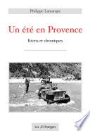 Un été en Provence - Récits et chroniques