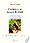 Un étranger au paradis du Brésil