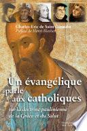 Un évangélique parle aux catholiques