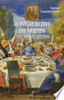 Un évêque au pays des Talapoins - Louis Laneau - 1637-1696