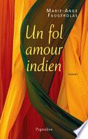 Un fol amour indien