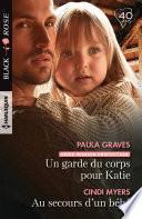 Un garde du corps pour Katie - Au secours d'un bébé