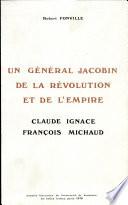 Un général jacobin de la Révolution et de l'Empire