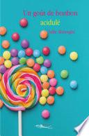 Un goût de bonbon acidulé