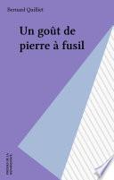Un goût de pierre à fusil