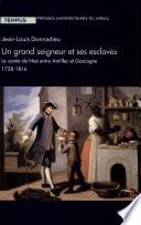 Un grand seigneur et ses esclaves