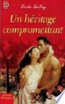 Un héritage compromettant