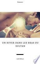 Un hiver dans les bras du sultan