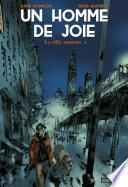 Un homme de joie (Tome 2) - La ville monstre