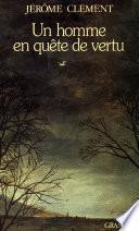 Un homme en quête de vertu