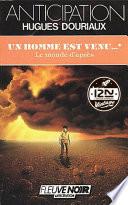 Un homme est venu - Tome 1 : Le Monde d'après