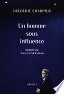 Un homme sous influence