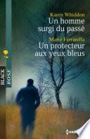 Un homme surgi du passé - Un protecteur aux yeux bleus