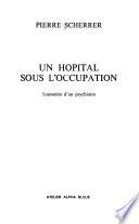 Un hôpital sous l'occupation